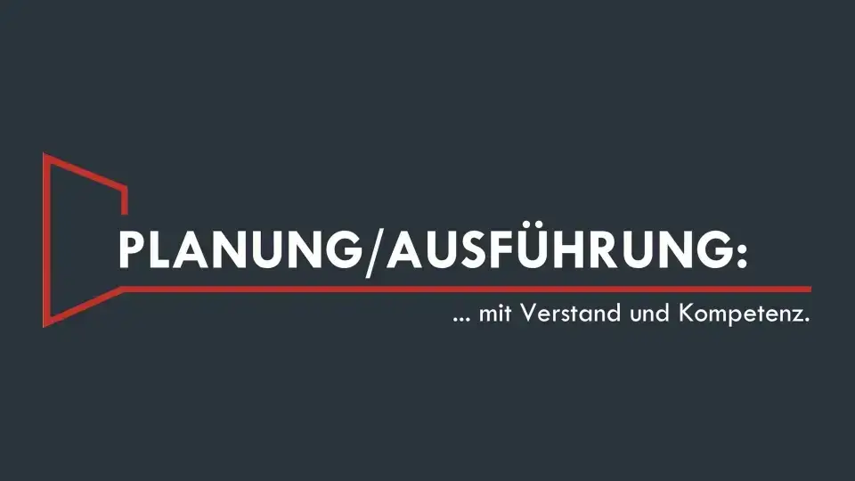 Planung und Ausführung